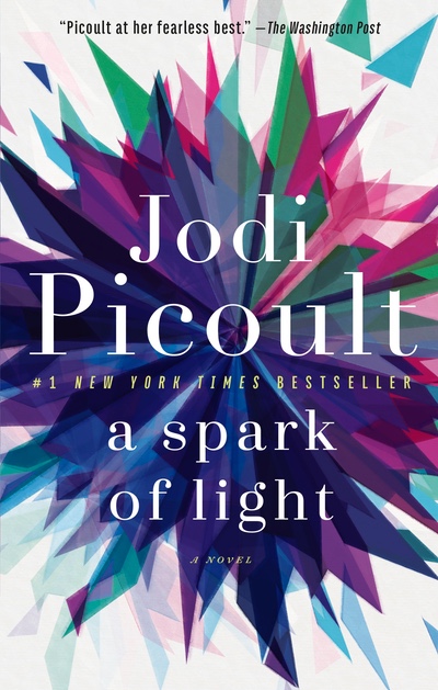 Jodi Picoult: A Spark of Light (Paperback, 2019, Ballantine Books)