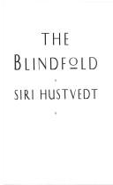 Siri Hustvedt: The blindfold (1992, Poseidon Press)