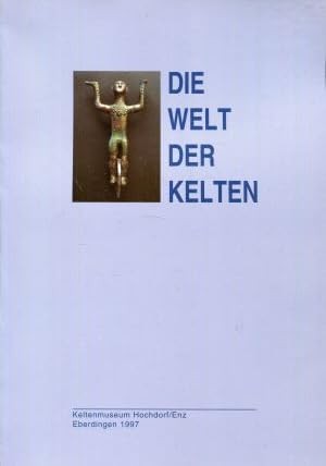 Tiberiu Bader: Die Welt der Kelten: Dia-Vorträgsreihe in Hochdorf/Enz 1991-1997 (1997, Keltenmuseum Hochdorf/Enz)