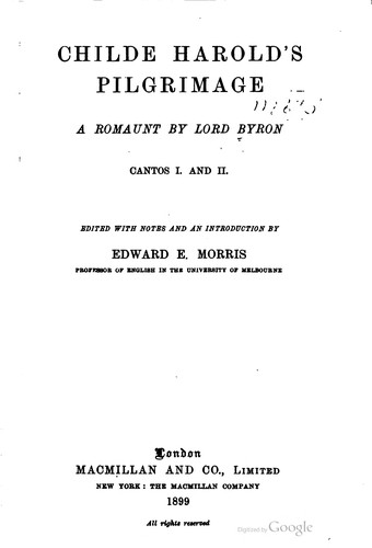 Lord Byron: Childe Harold's pilgrimage (1899, Macmillan and co., ltd., The Macmillan co.)