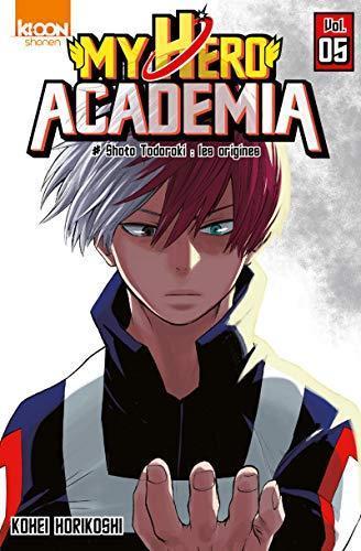 Kōhei Horikoshi: Shoto Todoroki : les origines (French language, 2016)