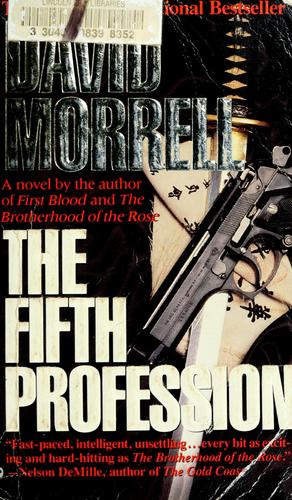 David Morrell: The fifth profession (1990, Warner Books)