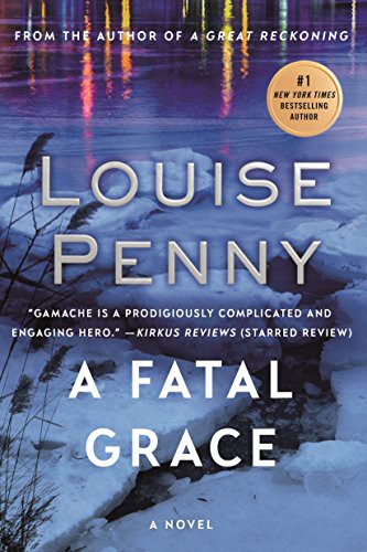 Louise Penny: A Fatal Grace (Paperback, 2011, Minotaur Books)
