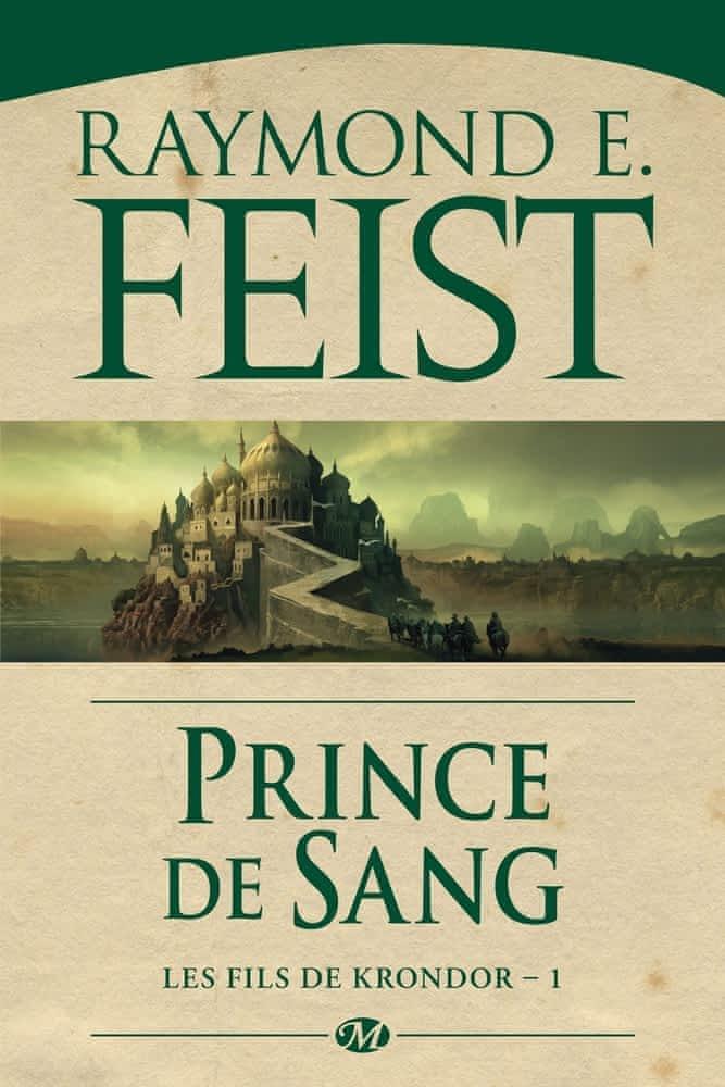 Raymond E. Feist: Prince de sang (French language, 2015, Milady)