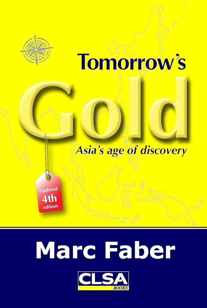 Marc Faber: Tomorrow's Gold (Paperback, CLSA Books)