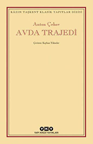 Anton Chekhov: Avda Trajedi (Paperback, 2020, Yapi Kredi Yayinlari)