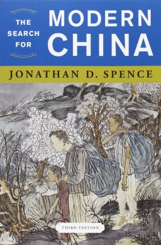 Jonathan D. Spence: The Search for Modern China (2013, Norton)