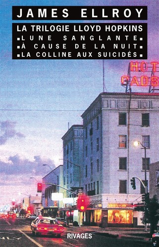 James Ellroy: La Trilogie Lloyd Hopkins (Paperback, French language, 2001, Rivages)