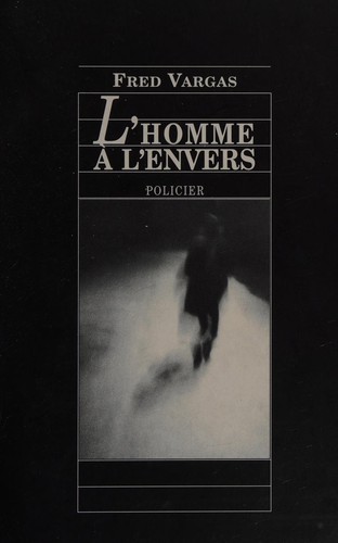 Fred Vargas: L'homme à l'envers (French language, 1999, [V. Hamy])