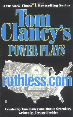 Tom Clancy, Martin Greenberg: Tom Clancy's power plays : ruthless.com