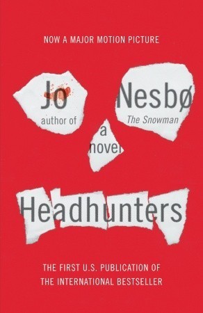 Jo Nesbø: Headhunters (2011, Vintage Crime/Black Lizard)