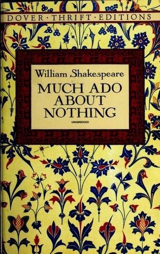 William Shakespeare: Much Ado About Nothing (Paperback, 1994, Dover Publications)