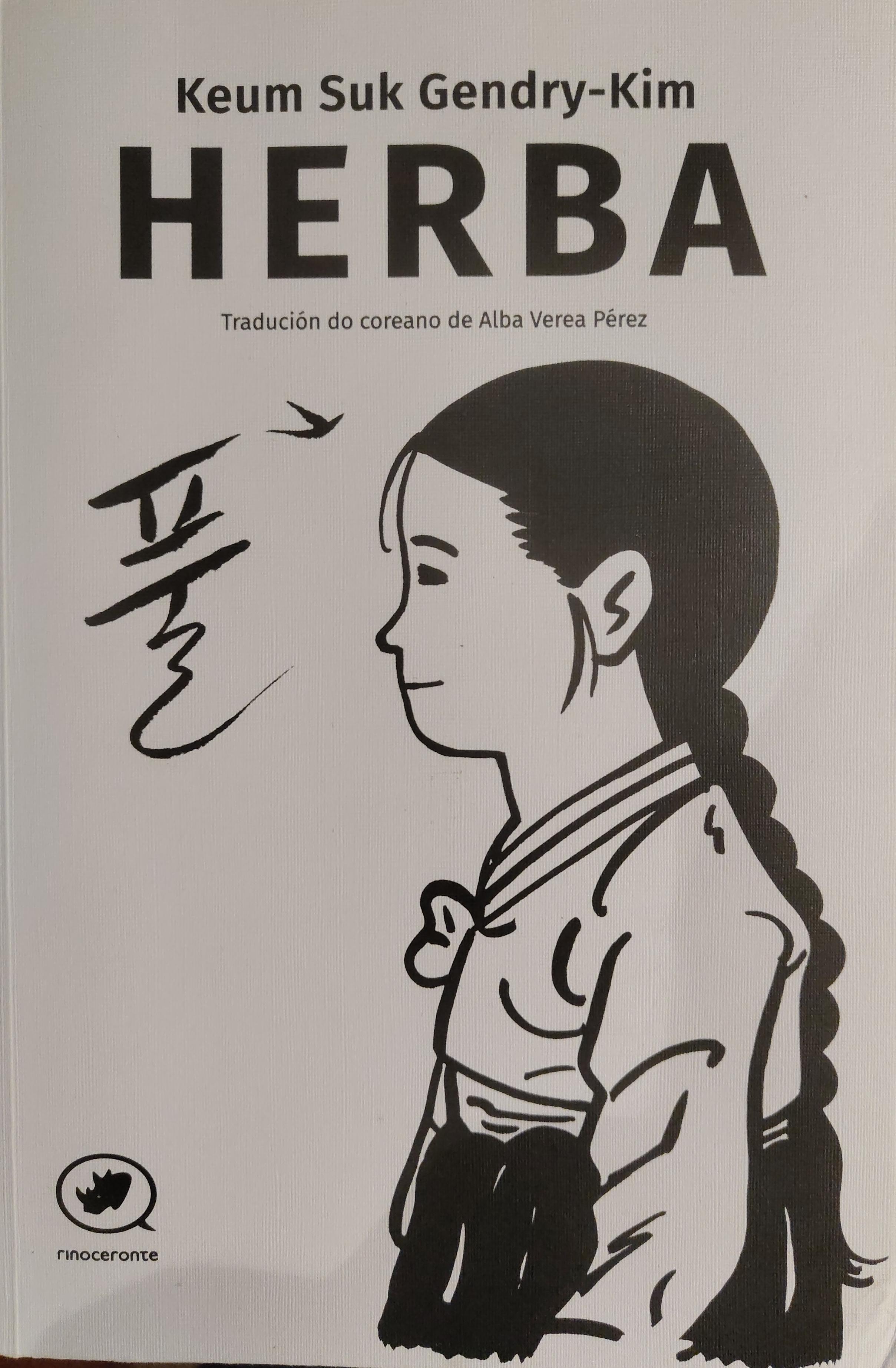 Keum Suk Gendry-Kim, Alba Verea Pérez: Herba (GraphicNovel, Galego language, 2024, Rinoceronte Editora)