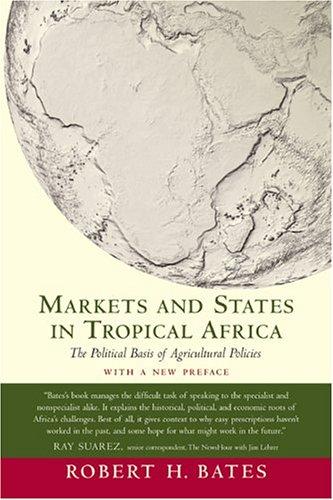 Bates, Robert H.: Markets and states in tropical Africa (2005, University of California Press)