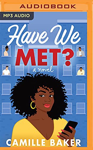 Camille Baker, Sisi Aisha Johnson: Have We Met? (AudiobookFormat, 2021, Brilliance Audio)