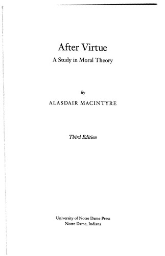 Alasdair C. MacIntyre: After virtue (2007, University of Notre Dame Press)