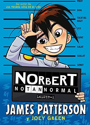 James Patterson, Joey Green, Marcelo E. Mazzanti: Norbert no tan normal (Hardcover, 2020, La Galera, SAU)