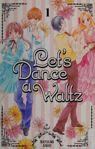 Natsumi Andō: Let's dance a waltz (2015, Kodansha America, Incorporated)
