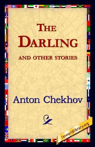 Anton Chekhov: The Darling and Other Stories (Hardcover, 2006, 1st World Library - Literary Society)