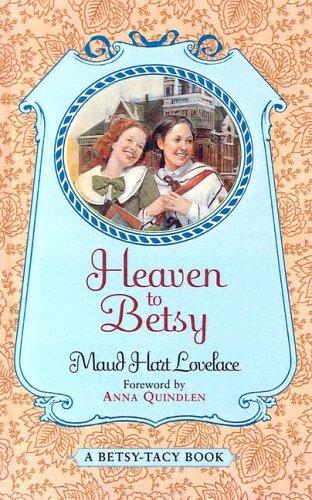 Maud Hart Lovelace: Heaven to Betsy (1999, Rebound by Sagebrush)
