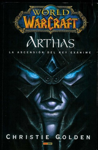 Christie Golden: Arthas (Spanish language, 2010, Panini España)