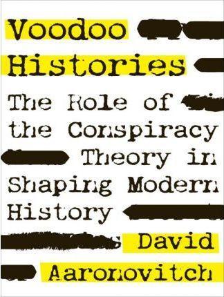 David Aaronovitch: Voodoo Histories (2010)