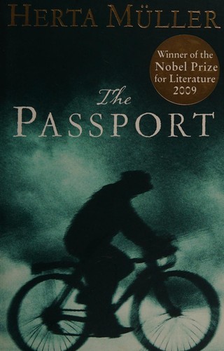 Herta Müller: The passport (1989, Serpent's Tail)