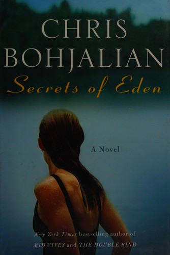 Christopher A. Bohjalian, Chris Bohjalian: Secrets of Eden (2010, Shaye Areheart Books)