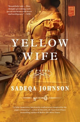 Sadeqa Johnson: Yellow Wife (EBook, 2021, Simon & Schuster)