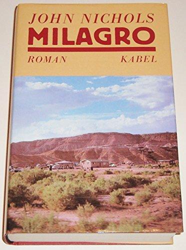 John Nichols: Milagro (Hardcover, german language, 1987, Kabel)