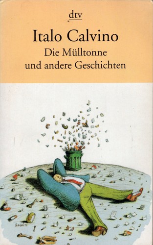 Italo Calvino: Die Mülltonne und andere Geschichten (Paperback, German language, 1997, Deutscher Taschenbuch Verlag)