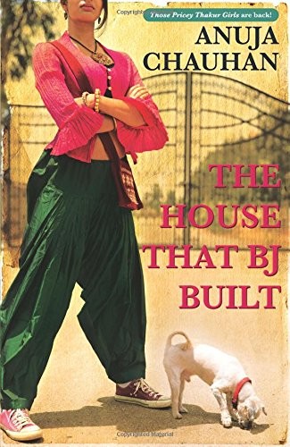 Anuja Chauhan: The House that B.J. Built (Paperback, 2015, Westland)