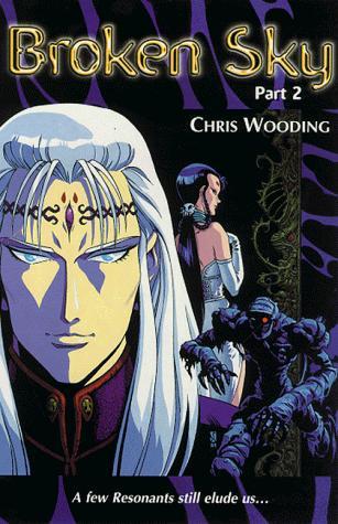 Chris Wooding: Broken Sky Part 2 (Paperback, 2000, Scholastic)