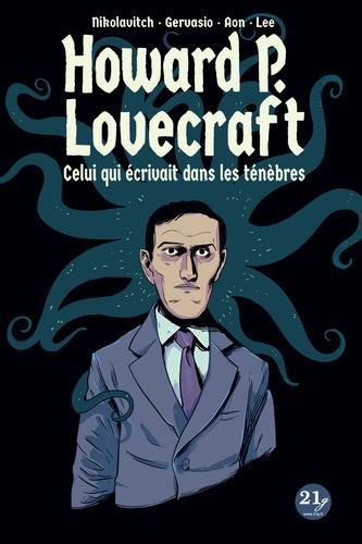 Gervasio, Alex Nikolavitch, Carlos Aón, Lara Lee: Howard P. Lovecraft (GraphicNovel, Français language, 21g)