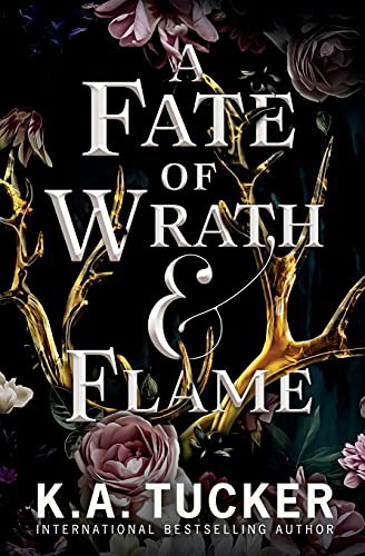 K. A. Tucker: A Fate of Wrath and Flame (Paperback, K.A. Tucker)