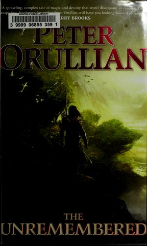 Peter Orullian, Peter Vance Orullian: The Unremembered (2011, Tor)