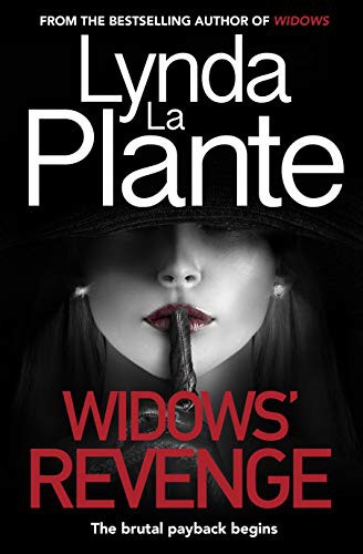 Lynda La Plante: Widows' Revenge (Paperback, 2019, Zaffre Publishing)