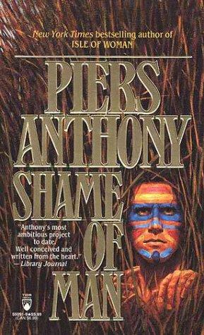 Piers Anthony: Shame of Man (Geodyssey) (Paperback, 1995, Tor Fantasy)