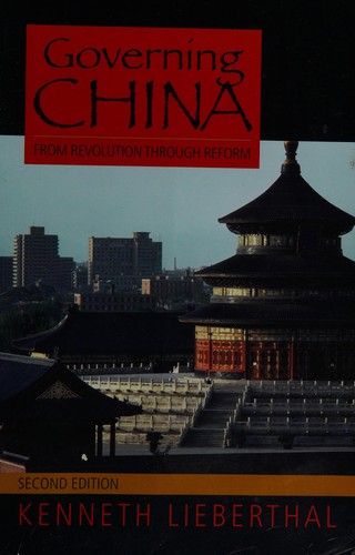 Kenneth Lieberthal: Governing China (2004, W. W. Norton)