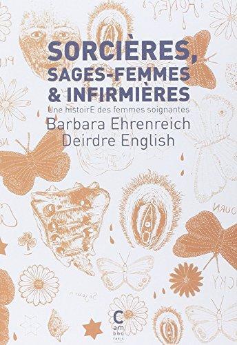 Barbara Ehrenreich, Deirdre English: Sorcières, sages-femmes et infirmières (French language, 2015, Cambourakis)