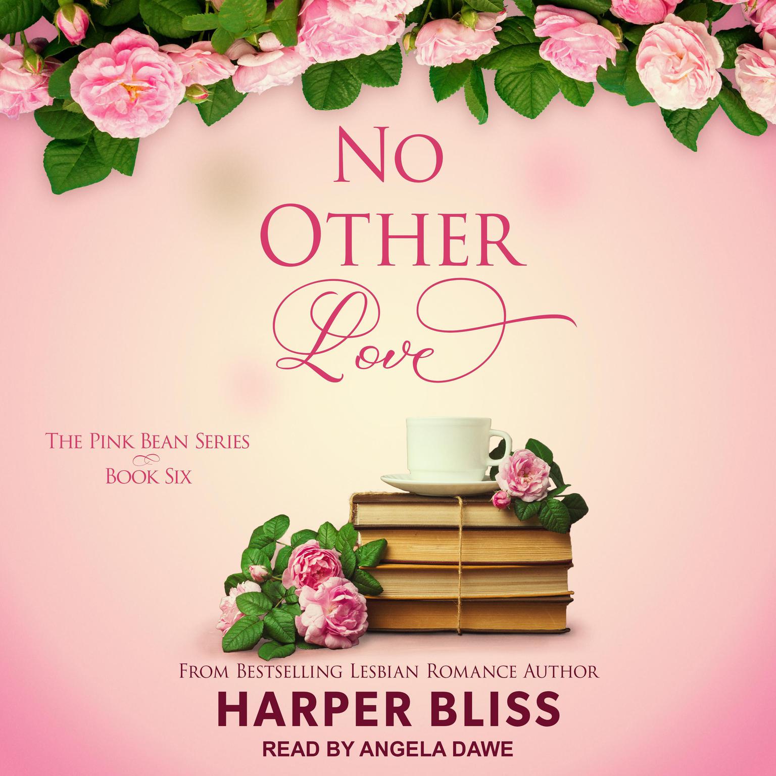 Angela Dawe, Harper Bliss: No Other Love (AudiobookFormat, 2018, Tantor)