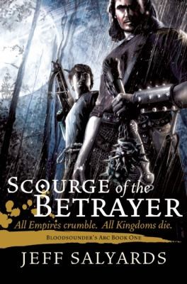 Jeff Salyards: Scourge of the Betrayer
            
                Bloodsounders ARC (2012, Night Shade Books)