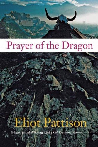 Eliot Pattison: Prayer of the Dragon (Hardcover, 2007, Soho Crime)