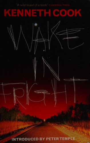 Kenneth Cook: Wake in fright (2012)