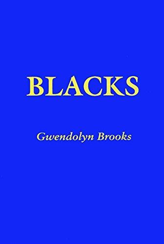 Gwendolyn Brooks: Blacks (1992)