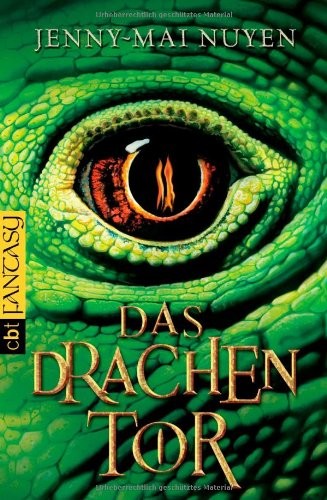 Jenny Mai Nuyen: Das Drachentor (2007, cbt)