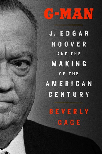 Beverly Gage: G-Man (Hardcover, 2022, Viking (Penguin Random House), Viking)
