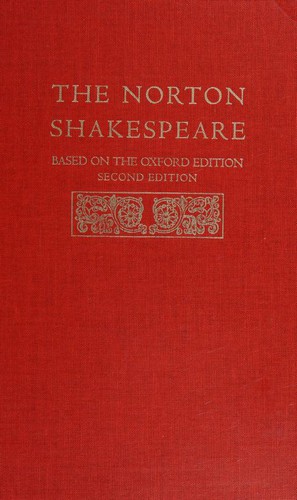 William Shakespeare: The Norton Shakespeare (Hardcover, 2008, W.W. Norton)