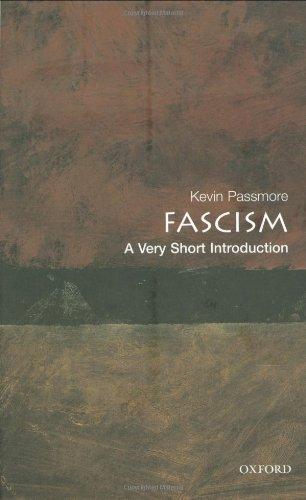 Kevin Passmore, Kevin Passmore: Fascism: A Very Short Introduction (2002, Oxford University Press, USA)