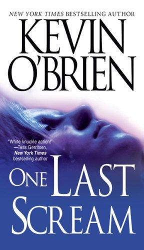 Kevin O'Brien: One Last Scream (Paperback, 2007, Pinnacle)